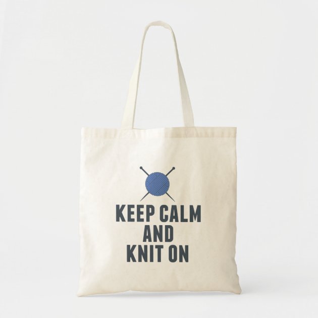Keep Calm Knit On Funny Knitting Tote Bag
